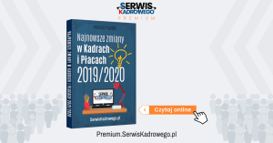 Najnowsze zmiany w Kadrach i Płacach 2019/2020
