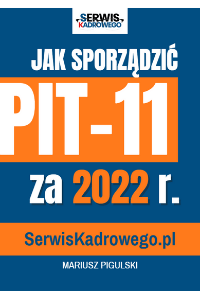 Jak sporządzić PIT-11 za 2022 r.